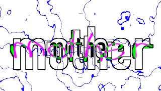 【文字PV】mother／お柴鉱脈 - ヤギヤギ | PVSF archive