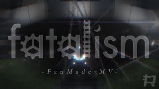Fatalism - Endorfin. (FanMade MV) - わかめR. | PVSF archive